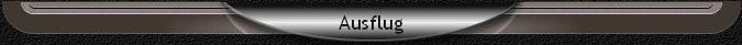 Ausflug